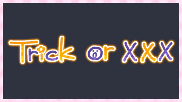 Trick or xxx