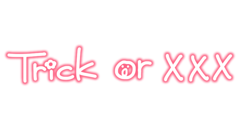 Trick or xxx