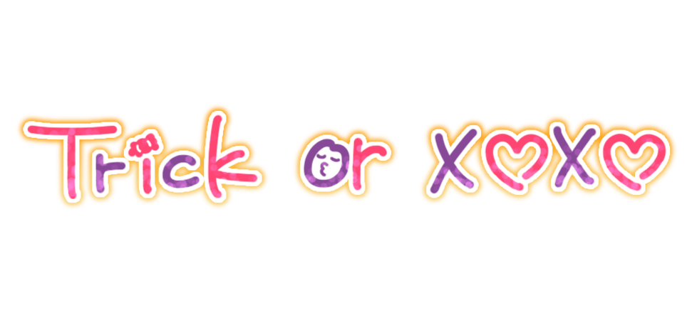 Trick or xoxo
